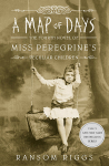 Map of Days : Miss Peregrine's Peculiar Children, A