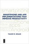 Smartphone and App Implementations that Improve Productivity: Big Data, Analytics, and Applications