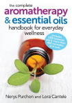 Complete aromatherapy and essential oils handbook