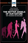 Analysis of Steven Pinker's The Better Angels of Our Nature: Why Violence has Declined
