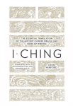 I Ching: The Essential Translation of the Ancient Chinese Oracle and Book of Wisdom (Peng Uin Classics Deluxe Edition)