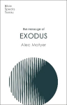 Message of Exodus: The Days Of Our Pilgrimage