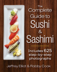 Complete Guide to Sushi and Sashimi: Includes 500 Photographs