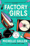 Factory Girls: WINNER OF THE COMEDY WOMEN IN PRINT PRIZE