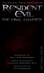 Resident Evil: The Final Chapter (The Official Movie Novelization): The Final Chapter (the Official Movie Novelization)