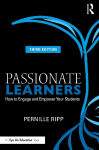 Passionate Learners: How to Engage and Empower Your Students 3rd edition