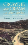 Crowdie And Cream And Other Stories: Memoirs of a Hebridean Childhood New edition