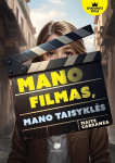 Mano filmas, mano taisyklės, Mano filmas, mano taisyklės