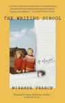 The Writing School: A memoir, The Writing School: A memoir
