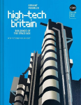 High-Tech Britain: Buildings of the Space Age, High-Tech Britain: Buildings of the Space Age