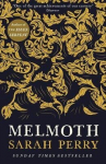 Melmoth: The Sunday Times Bestseller from the author of The Essex Serpent Main