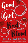 Good Girl, Bad Blood - The Sunday Times Bestseller