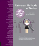 Universal Methods of Design, Expanded and Revised: 125 Ways to Research Complex Problems, Develop Innovative Ideas, and Design Effective Solutions Revised Edition