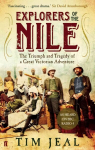 Explorers of the Nile: The Triumph and Tragedy of a Great Victorian Adventure Main