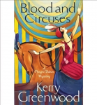 Blood and Circuses: Miss Phryne Fisher Investigates
