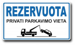 Informacinė lentelė "REZERVUOTA" privati parkavimo vieta 200mm x 300mm