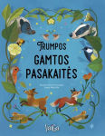 Trumpos gamtos pasakaitės