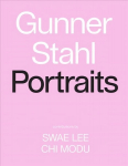 Gunner Stahl: Portraits: I Have So Much To Tell You