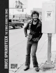Bruce Springsteen: The Stories Behind the Songs Updated