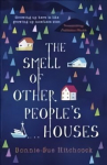 Smell of Other People's Houses Main - YA edition