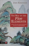 Way of the Five Elements: 52 Weeks of Powerful Acupoints for Physical, Emotional, and Spiritual Health