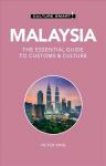 Malaysia - Culture Smart!: The Essential Guide to Customs & Culture 2nd edition