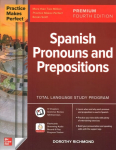Practice Makes Perfect: Spanish Pronouns and Prepositions, Premium Fourth Edition 4th edition