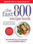 Fast 800 Recipe Book: Low-carb, Mediterranean style recipes for intermittent fasting and long-term health