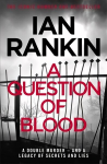 Question of Blood: From the iconic #1 bestselling author of A Song For The Dark Times