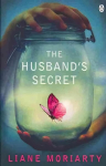 Husband's Secret: The multi-million copy bestseller that launched the author of HBO's Big Little Lies