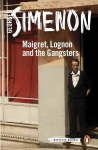 Maigret, Lognon and the Gangsters: Inspector Maigret #39 39th edition