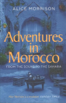 Adventures in Morocco: From the Souks to the Sahara