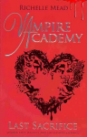 Vampire Academy: Last Sacrifice (book 6)