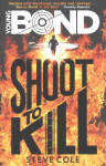 Young Bond: Shoot to Kill: Shoot to Kill