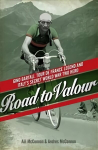 Road to Valour: Gino Bartali Tour de France Legend and World War Two Hero