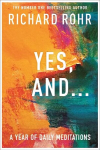 Yes, And . . . A Year of Daily Meditations: A Year of Daily Meditations