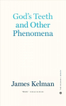 God's Teeth And Other Phenomena