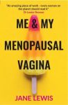 ME & MY Menopausal Vagina: Living with Vaginal Atrophy