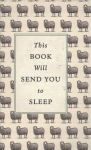 This Book Will Send You to Sleep