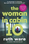 Woman in Cabin 10: From the author of The It Girl, read a captivating psychological thriller that will leave you reeling
