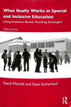 What Really Works in Special and Inclusive Education: Using Evidence-Based Teaching Strategies 3rd edition