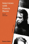 Interviews with Francis Bacon: The Brutality of Fact Third edition