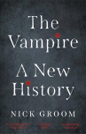 Vampire: A New History