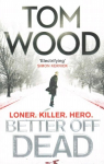 Better Off Dead: (Victor the Assassin 4)