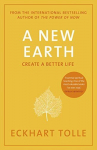 A New Earth : The life-changing follow up to The Power of Now. 'My No.1 guru will always be Eckhart, A New Earth : The life-changing follow up to The Power of Now. 'My No.1 guru will always be Eckhart