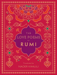 Love Poems of Rumi: Translated by Nader Khalili, Volume 2
