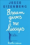 Bream Gives Me Hiccups: And Other Stories Main