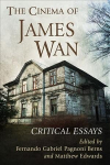 Cinema of James Wan: Critical Essays