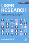 User Research: Improve Product and Service Design and Enhance Your UX Research 2nd Revised edition