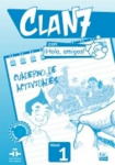 Clan 7 con Hola Amigos!: Level 1: Exercieses Book, Level 1, Exercieses Book